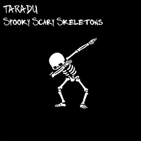 Spooky Scary Skeletons Taradu