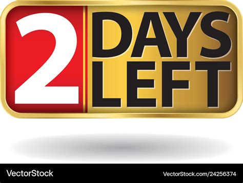 2 Days Left Gold Sign Royalty Free Vector Image