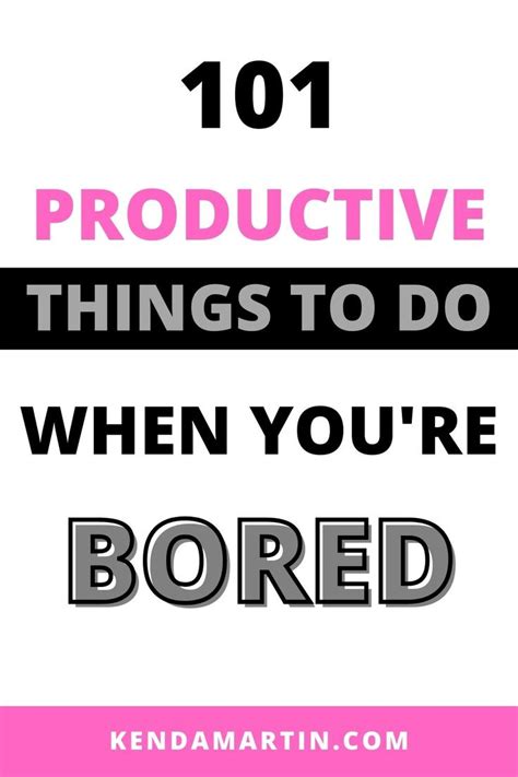 101 ways to be productive productive things to do ways to be productive things to do when bored