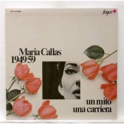 Maria Callas 194959 Un Mito Una Carriera Von Maria Callas Lp Box