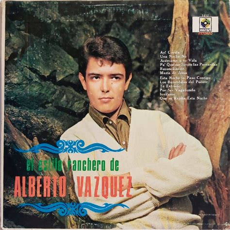 Alberto Vázquez El Estilo Ranchero De Alberto Vázquez 1968 Vinyl