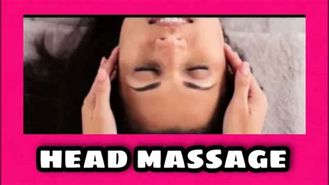 Head Relaxation Massage Youtube