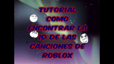 Tutorial Como Sacar La Id De Las Canciones De Roblox Youtube