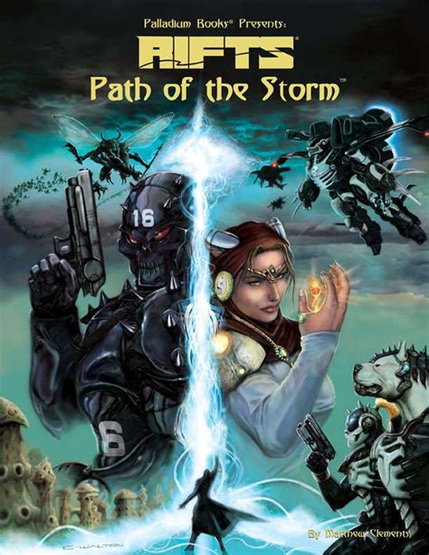 Rifts® Path Of The Storm™ Screenplay And Sourcebook