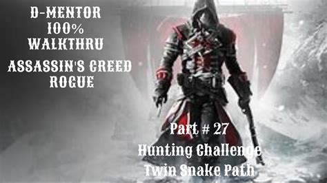 Assassin S Creed Rogue Walkthrough Hunting Challenge Twin Snake