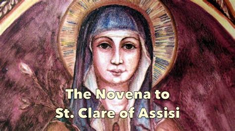 Novena To St Clare Of Assisi Day 5 Youtube