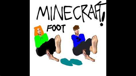 Minecraft Foot Alex Youtube