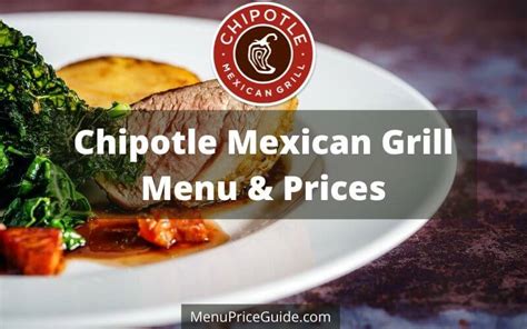 Chipotle Menu With Prices Updated May 2023