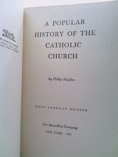 A Popular History Of The Catholic Church By Hughes Philip Good