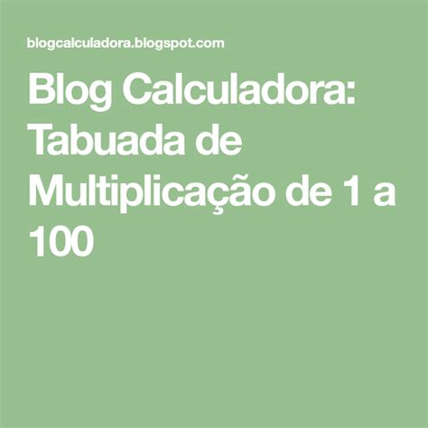 Blog Calculadora Tabuada De Multiplicação De 1 A 100 Blog 1 Incoming