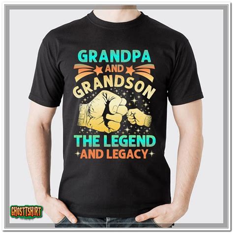Grandpa And Grandson The Legend And Legacy Unisex T Shirt