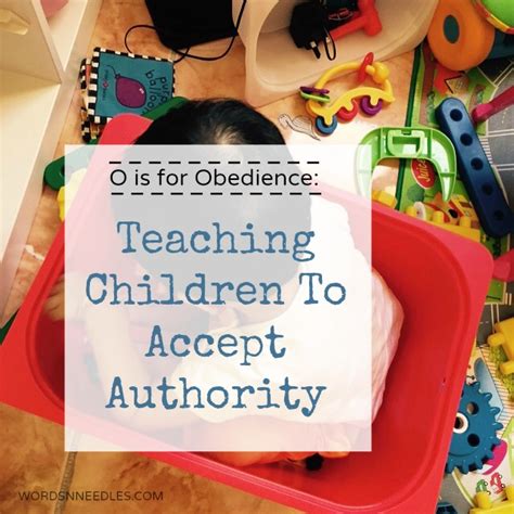 O Is For Obedience Teaching Children To Accept Authority