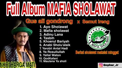 Full Album Mafia Sholawat Gus Ali Gondrong X Semut Ireng Youtube
