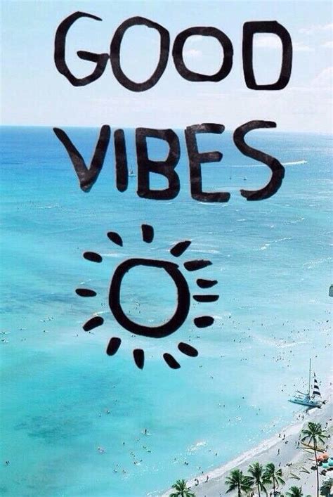 Good Vibes Quotes And Sayings Quotesgram