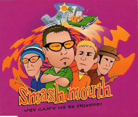 Smash Mouth Why Cant We Be Friends Music Video 1997 Imdb