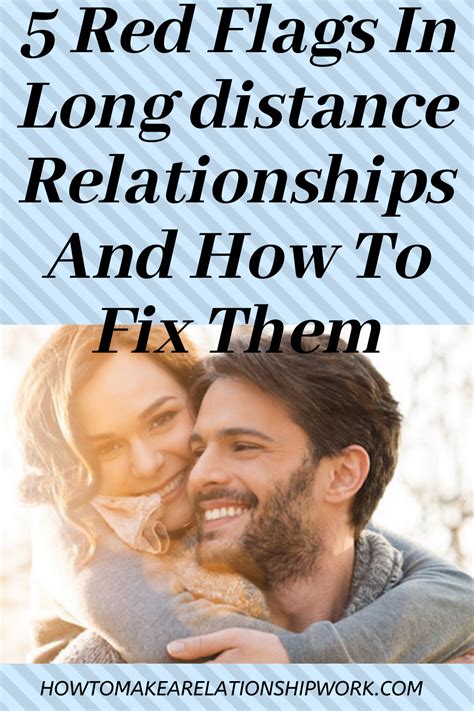 5 Red Flags In Long Distance Relationships And How To Fix Them Long