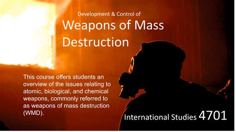 Development And Control Of Weapons Of Mass Destruction International