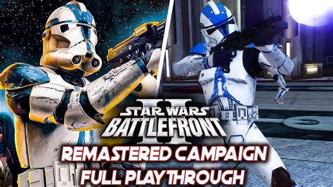 Star Wars Battlefront 2 2005 Remastered Full Campaign Youtube