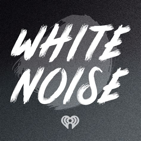 White Noise Iheartradio