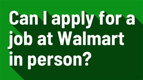 Can I Apply For A Job At Walmart In Person Youtube
