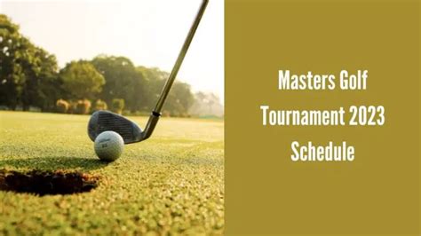 Masters Golf Tournament 2023 Schedule Ot Sports