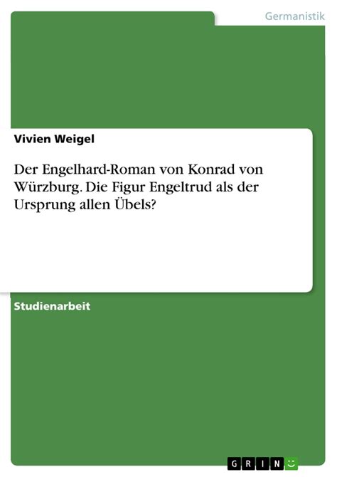 Der Engelhard Roman Von Konrad Von Würzburg Die Figur Engeltrud Als