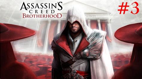 Playing Assassin S Creed Brotherhood Part 3 YouTube