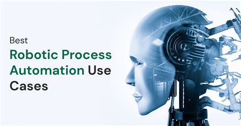 20 Best Robotic Process Automation Use Cases In 2022