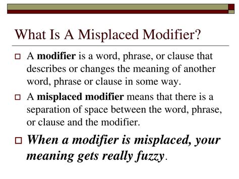 PPT - Misplaced and Dangling Modifiers Pardon me, but I've misplaced my ...