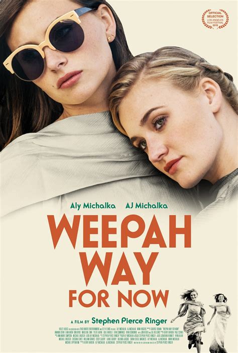 Weepah Way For Now 2015 Pictures Photo Image And Movie Stills