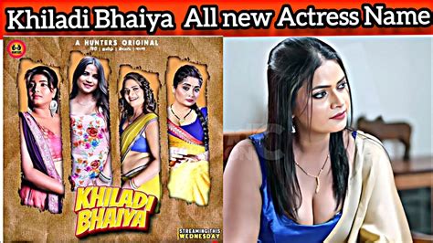 Khiladi Bhaiya Web Series Hunters App All New Actress Name Khiladi