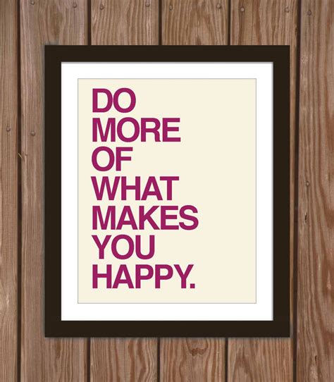 Happy Quote Poster Print Do More Of What Makes You Happy