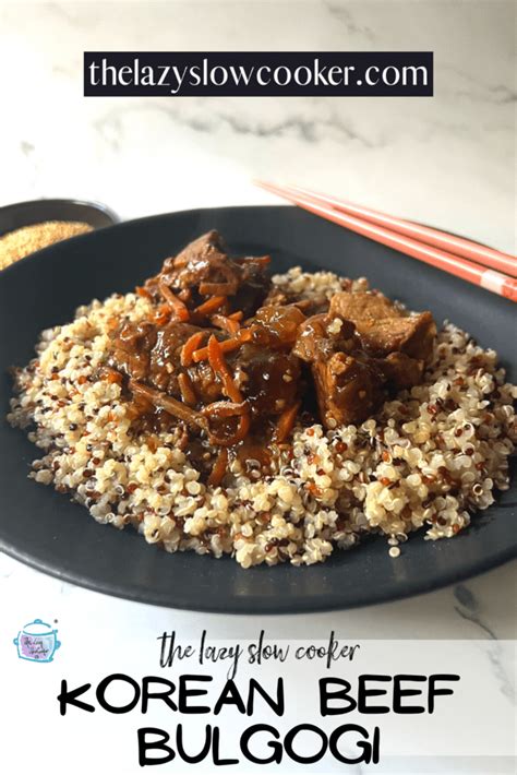 Slow Cooker Korean Beef Bulgogi The Lazy Slow Cooker I