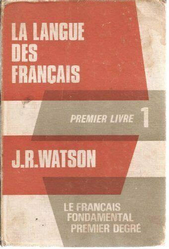Langue Des Francais Bk 1 By Watson John R Hardback Book The Fast For Sale Online Ebay