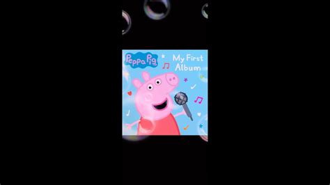 Peppa Pig My First Album Youtube