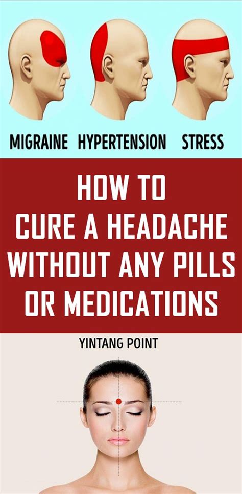 How To Cure A Headache Without Any Pills Or Medications Headache