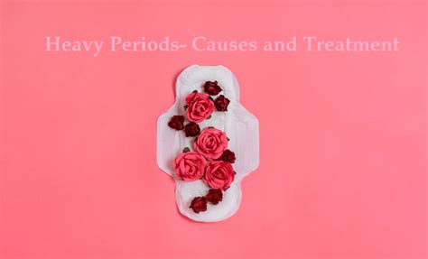 Heavy Periods Causes And Treatments My Gynae