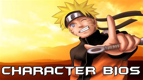 Character Bios Naruto Uzamaki Youtube
