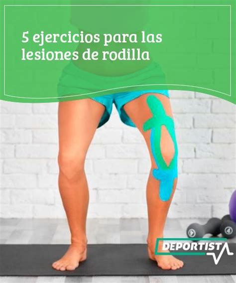 Ejercicios Para Las Lesiones De Rodilla Mejor Con Salud Ejercicios Para El Dolor De