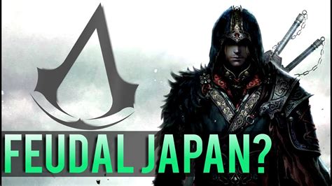 Assassins Creed Feudal Japan Setting Ac 2016 Setting Youtube