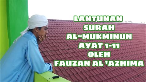 We did not find results for: Terbaru!!! Lantunan Surat Al Mukminun ayat 1-11 oleh ...