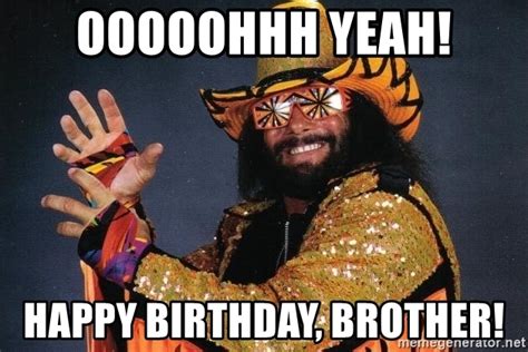 Happy Birthday Brother Meme Hulk Hogan Photos Idea