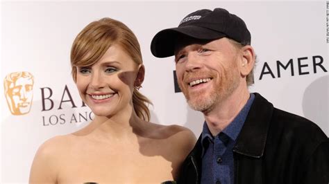Bryce Dallas Howards Father Ron Howard Thought Jessica Chastain Was