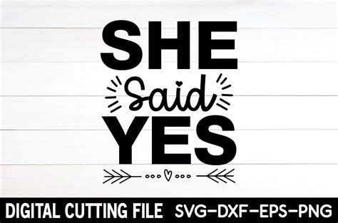 She Said Yes Svg Graphic By Svg Design Shop Creative Fabrica