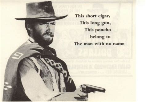 The Clint Eastwood Archive A Fistful Of Dollars Western Quotes Cowboy Quotes Country