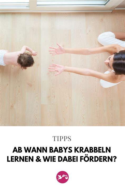 5 schritte zum krabbeln krabbeln fördern haus krabbelsicher machen baby krabbelt nicht: Ab wann Babys krabbeln lernen & wie dabei fördern ...