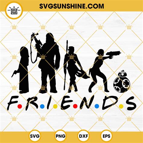 Friends Star Wars SVG PNG DXF EPS Cut Files For Cricut Silhouette