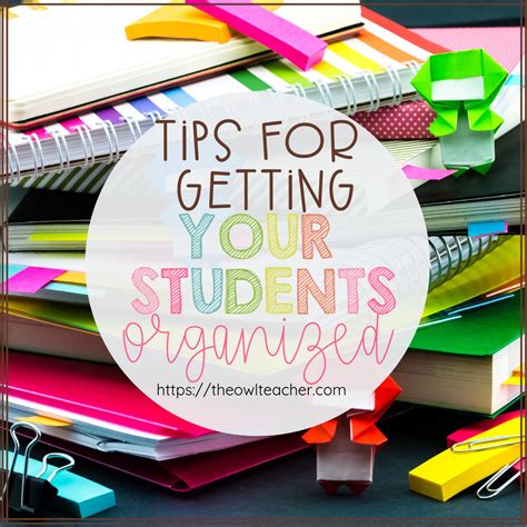 Tips To Get Your Students Organized The Owl Teacher