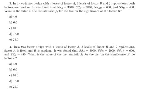 Solved 3 In A Two Factor Design With 4 Levels Of Factor A
