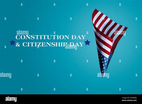 The Text Constitution Day And Citizenship Day And A Flag Of The United